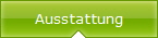 Ausstattung